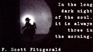 The long dark night of the Soul…