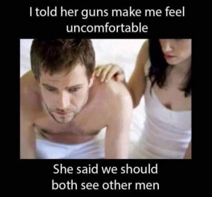told her guns make me feel uncomfortable. She said we should both ...