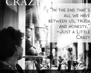 Exhilarating Quotes from Just A Little Crazy