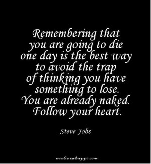 Follow your heart Steve Jobs quote