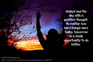 End The Day With A Positive Thought