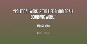 quote-Mao-Zedong-political-work-is-the-life-blood-of-all-217348.png