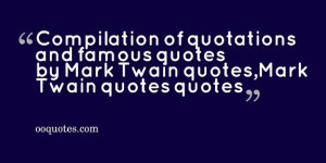 ... of quotations and famous quotes by Mark Twain,Mark Twain quotes
