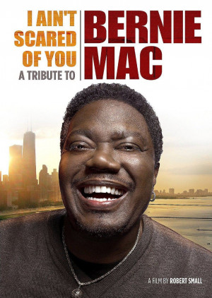 ... Entertainment's I Ain't Scared of You: A Tribute to Bernie Mac (2012