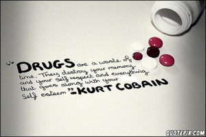 Drugs are always bad !