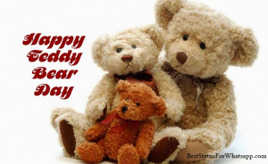 Short Happy Teddy Bear Quotes 2015 Status for Whatsapp & Facebook