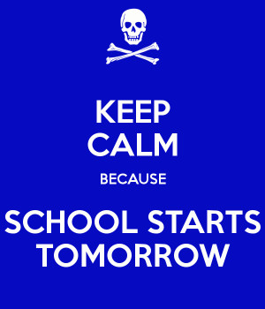 Keep Calm Because School