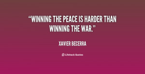 Winning the peace is harder than winning the war.”