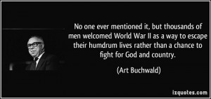 No one ever mentioned it, but thousands of men welcomed World War II ...