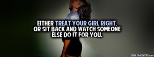 Treat Your Girl Right Fb Cover Facebook Cover