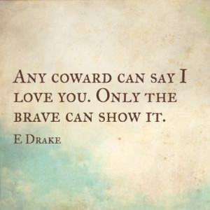 Quote about love and courage