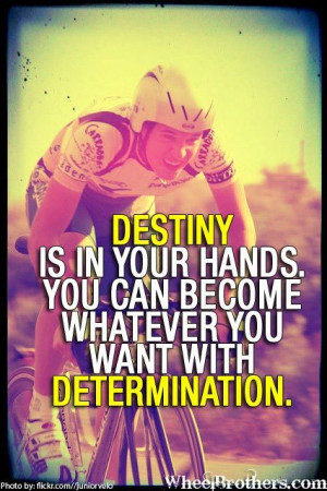 ... determination. #quote #cycling #inspiration #motivation #wheelbrothers