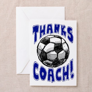 Coach Gifts > Thanks Coach! Soccer Greeting Card