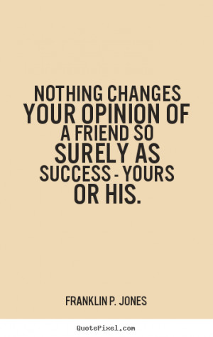 ... more friendship quotes inspirational quotes success quotes life quotes