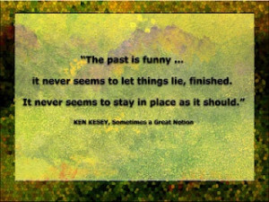 Ken Kesey quote ...
