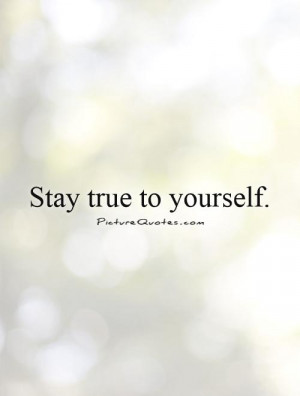 Quotes Be Yourself Quotes True Quotes Be You Quotes Just Be Yourself ...
