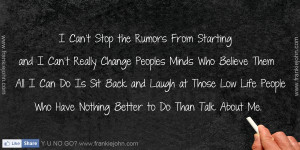 Starting Rumors Quotes http://www.frankiejohn.com/2013/05/i-cant-stop ...