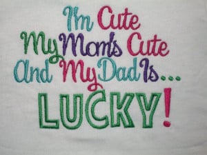My Mom's Cute and My Dad Is Lucky Embroidered Shirt or Onesie- Baby ...