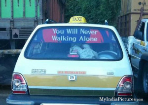 You will Never Walking Alone India Funny Car Quotes