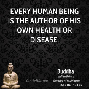 Every Human Being Is the Author of His Own Health or Disease
