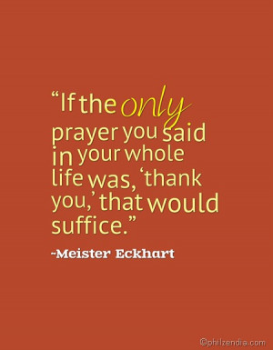 Quotes About Gratitude - If the only prayer you said in your whole ...