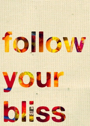 follow your bliss inspirational quote wall art motivational art ...