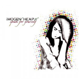 Imogen+Heap+-+Speak+For+Yourself.jpg