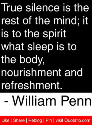 ... body, nourishment and refreshment. - William Penn #quotes #quotations