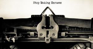 Common Excuses for Not Starting Your Own Business