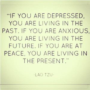 Live in the present and find peace !