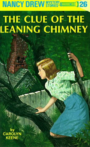 The Clue of the Leaning Chimney (Nancy Drew, #26)