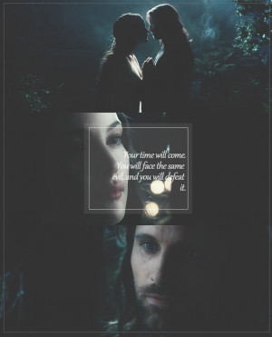 Arwen + Aragorn: Your time will come. You will face the same evil, and ...