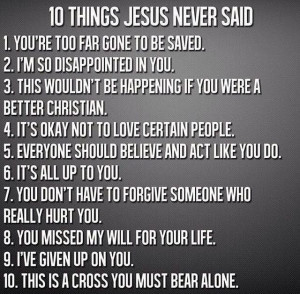 Ten things Jesus never said.