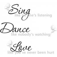 Live Love Laugh Sing Dance Dream Play Give Smile...