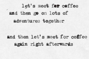 let's meet for coffee