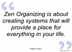 zen organizing is about creating systems