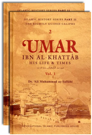 Umar bin Al-Khattab: His Life and Times (2 Volume Set)