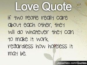 If two people really care about each other, they will do whatever they ...