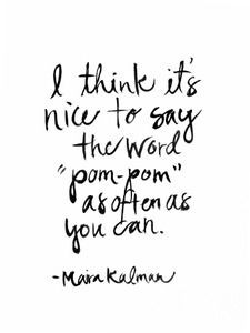 Pom-Pom Quote Print