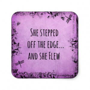 Inspirational Quote: She Stepped off the Edge and Square Sticker