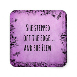Inspirational Quote: She Stepped off the Edge and Square Sticker