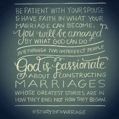Be patient with your spouse & have faith in what your marriage can ...