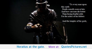 Horatius at the gate. motivational inspirational love life quotes ...