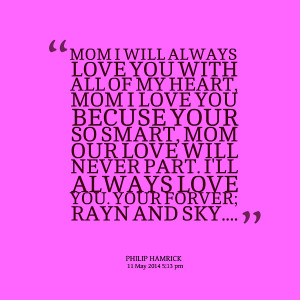 We Love You Mom Quotes. QuotesGram