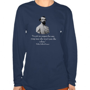 Nathan Bedford Forrest and Quote Shirt