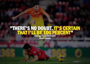 Soccer, quotes, sayings, no doubt, lionel messi