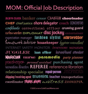Job description of a perfect Mom