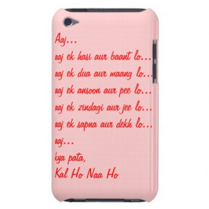 Kal Ho Naa Ho Quote iPod Touch 4G Case iPod Case-Mate Cases