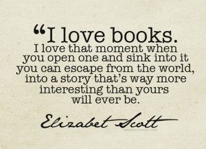 ... Love That Moment When You Open Once And Sink Into It - Book Quote