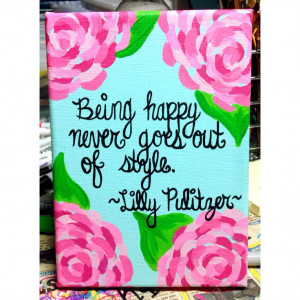 My favorite Lilly Pulitzer quote AND pattern ever!